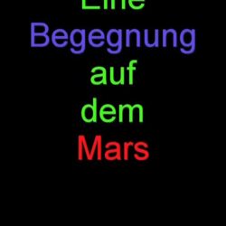 09: Begegnung auf dem Mars